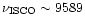 $\nu_{\rm ISCO}\sim 9589$