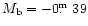 $M_{\rm b} = -0\hbox{$.\!\!^{\rm m}$ }39$