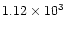 $1.12\times 10^3$