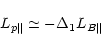 \begin{displaymath}
%
L_{p\Vert}\simeq -\Delta_1L_{B\Vert}
\end{displaymath}