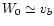 $W_0\simeq v_{b}$