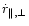 $\dot r_{\Vert,\bot}$