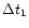 $\Delta t_1$