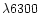 $ \lambda{6300}$