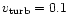 $v_{\rm turb}=0.1$
