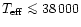 $T_{\rm eff}\mathrel{\mathchoice {\vcenter{\offinterlineskip\halign{\hfil
$\disp...
...interlineskip\halign{\hfil$\scriptscriptstyle ...