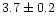 $3.7\pm0.2$