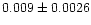 $0.009\pm0.0026$