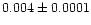 $0.004\pm0.0001$