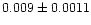 $0.009\pm0.0011$
