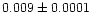 $0.009\pm0.0001$