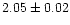 $2.05\pm0.02$