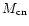 $M_{\rm cn}$