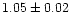 $1.05\pm0.02$