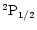 ${}^2{\rm P}_{1/2}$