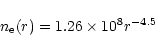 \begin{displaymath}n_{\rm e}(r)=1.26 \times 10^8 r^{-4.5}
\end{displaymath}