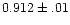 $0.912\pm.01$