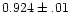 $0. 924\pm.01$