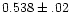 $0.538\pm.02$