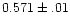 $0.571\pm.01$