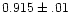 $0.915\pm.01$