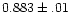 $0.883\pm.01$