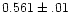 $0.561\pm.01$