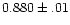 $0.880\pm.01$
