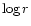 $\log r$
