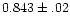 $0.843\pm.02$
