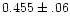 $0.455\pm.06$