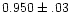 $0.950\pm.03$