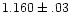 $1.160\pm.03$