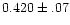 $0.420\pm.07$