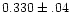 $0.330\pm.04$