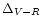 $\Delta_{V-R}$