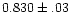$0.830\pm.03$