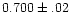 $0.700\pm.02$