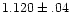 $1.120\pm.04$