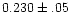 $0.230\pm.05$