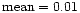 $\rm mean=0.01$