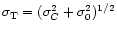 $\sigma_{\rm T} = (\sigma_C^2+\sigma_0^2)^{1/2}$
