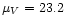 $\mu_V=23.2$