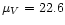 $\mu_V=22.6$