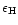 $\epsilon_{\rm H}$