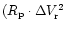 $(R_{\rm p}\cdot \Delta V^2_{\rm r}$