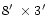 $8\hbox{$^\prime$ }\times3\hbox{$^\prime$ }$