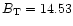 $B_{\rm T} = 14.53$
