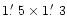 $1\hbox{$.\mkern-4mu^\prime$ }5\times1\hbox{$.\mkern-4mu^\prime$ }3$