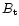 $B_{\rm t}$
